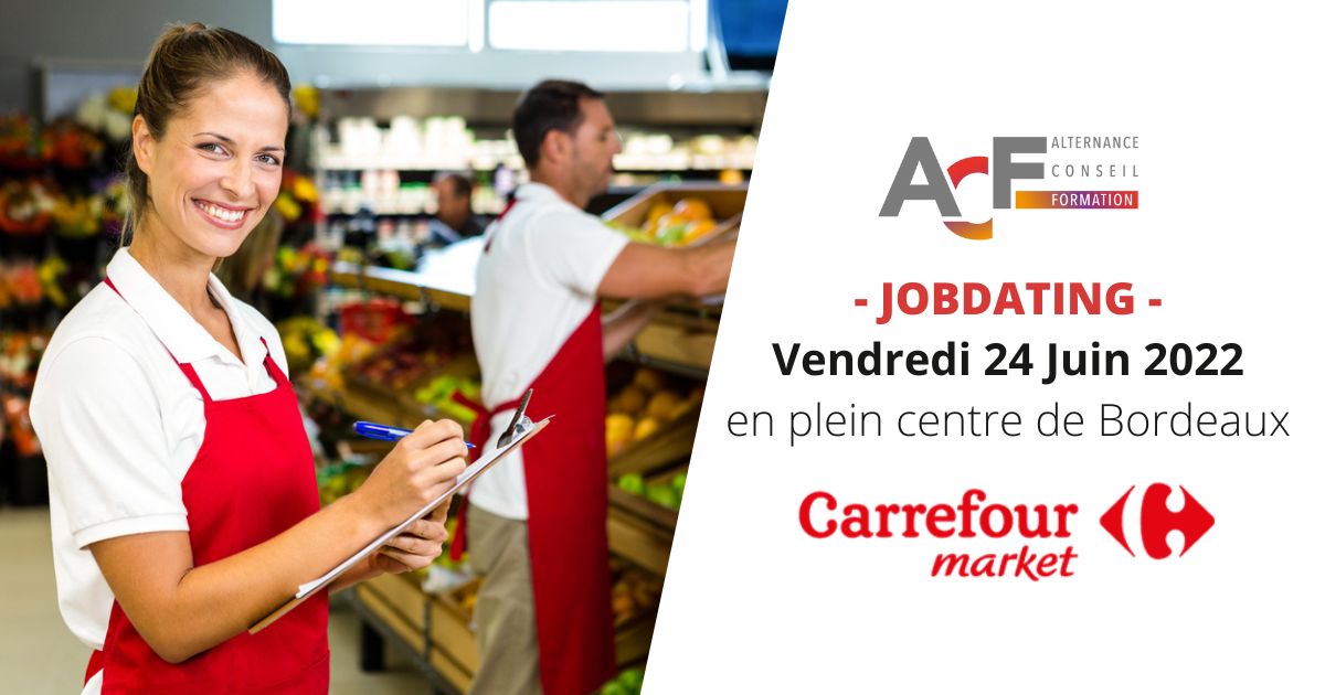Jobdating Carrefour le vendredi 24 juin 2022